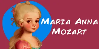 Biografía de Maria Anna Mozart