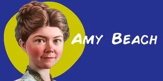Biografía de Amy Beach