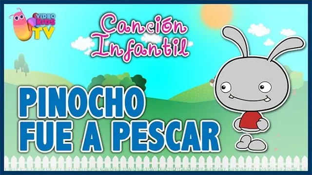 Carátula del vídeo: ♫♪ PINOCHO FUE A PESCAR     ♫♪ canción infantil completa con dibujos animados